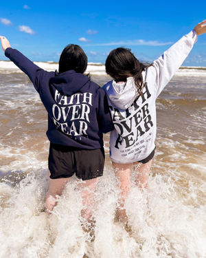 Faith Over Fear Comfort Hoodie